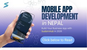 Mobile App Development in Nepal — Build Your Business App with SudamHub in 2026 — Development | SudamHub Blog